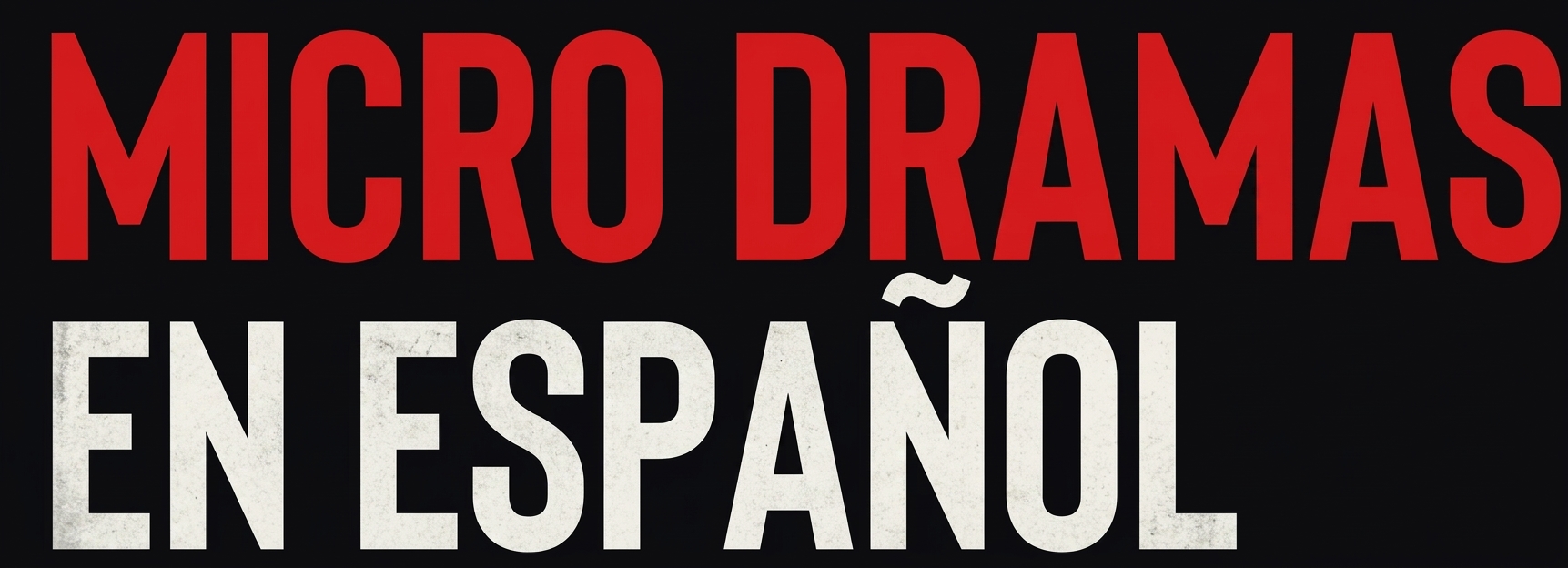 Micro Dramas en Español